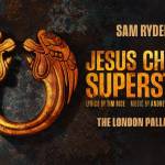 Jesus Christ Superstar Tickets 2026 | Musical Theatre | The London